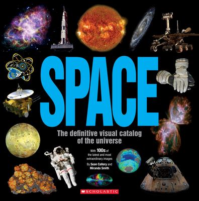 Space : the definitive visual catalog of the universe cover image