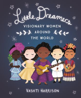 Little dreamers : visionary women around the world cover image