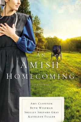 An Amish homecoming : four Amish stories cover image