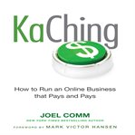 KaChing : how to run an online business that pays and pays cover image cdn
