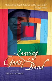 Leaving Gee's Bend cover image cdn