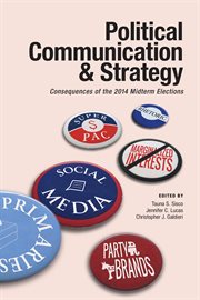 Political communication & strategy : consequences of the 2014 midterm elections cover image cdn