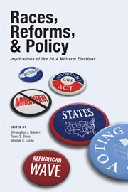 Races, reforms, & policy : implications of the 2014 midterm elections cover image cdn