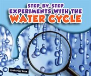 Step-by-step experiments with the water cycle cover image cdn