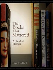 The books that mattered : a reader's memoir cover image cdn