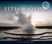 Welcome to Yellowstone National Park cover image cdn