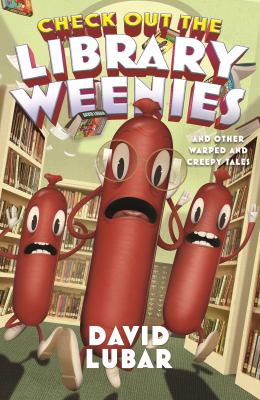 Check out the library weenies : and other warped and creepy tales  cover image cdn