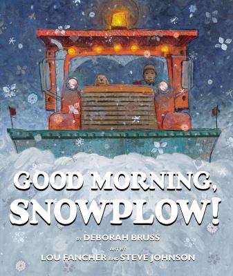 Good morning, snowplow! cover image