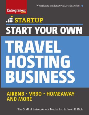 Start your own travel hosting business : Airbnb, VRBO, Homeaway and more cover image