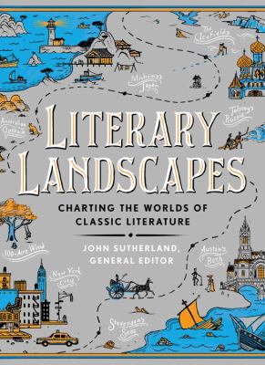 Literary landscapes : charting the worlds of classic literature  cover image cdn
