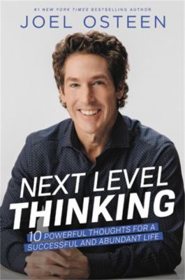 Next level thinking : 10 powerful thoughts for a successful and abundant life cover image