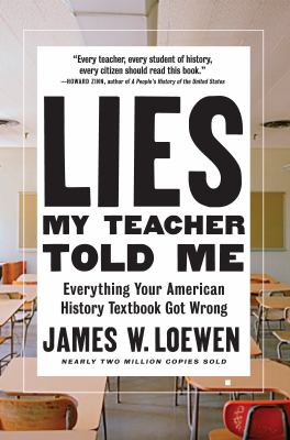 Lies my teacher told me : everything your American history textbook got wrong cover image