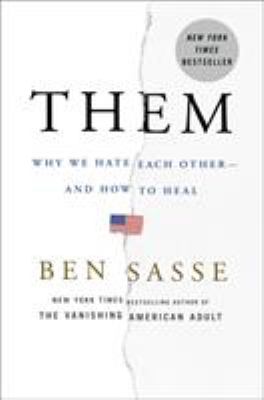 Them : why we hate each other-- and how to heal cover image