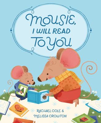 Mousie, I will read to you cover image