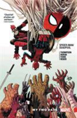 Spider-Man/Deadpool. 7, My two dads cover image