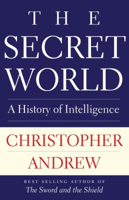 The secret world : a history of intelligence cover image