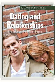 Dating and relationships : navigating the social scene cover image cdn