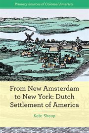 From New Amsterdam to New York : Dutch settlement of America cover image cdn