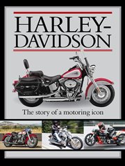 Harley-Davidson : the story of a motoring icon cover image cdn