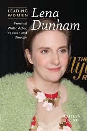 Lena Dunham : feminist writer, actor, producer, and director cover image cdn