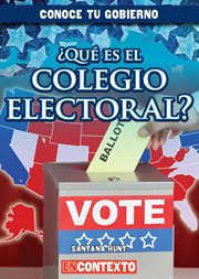 Μqǔ es el colegio electoral?/ what is the electoral college? cover image cdn