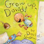 Grow up, David! cover image cdn