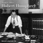 Hubert Humphrey : the conscience of the country cover image cdn
