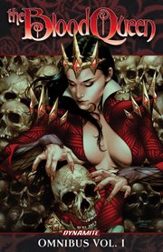 The Blood Queen omnibus. Volume 1, issue 1-6 cover image cdn