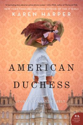 American duchess : a novel of Consuelo Vanderbilt cover image