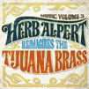 Music. Volume 3, Herb Alpert reimagines the Tijuana brass cover image