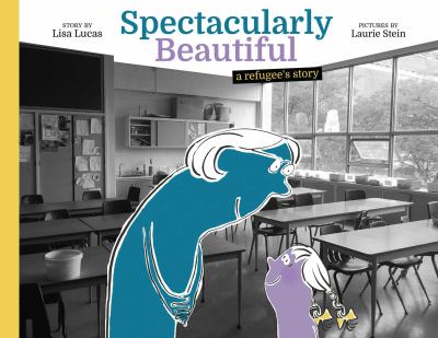 Spectacularly beautiful : a refugee's story cover image