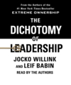 The dichotomy of leadership balancing the challenges of extreme ownership to lead and win  cover image cdn