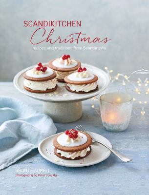 Scandikitchen christmas : recipes and traditions from Scandinavia cover image