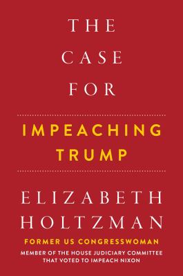 The case for impeaching Trump cover image