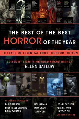 The best of the best horror of the year : 10 years of essential short horror fiction cover image