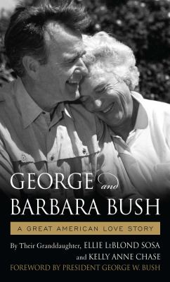 George and Barbara Bush a great American love story cover image