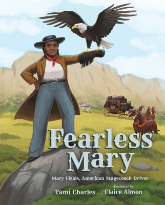 Fearless Mary : Mary Fields, American stagecoach driver cover image
