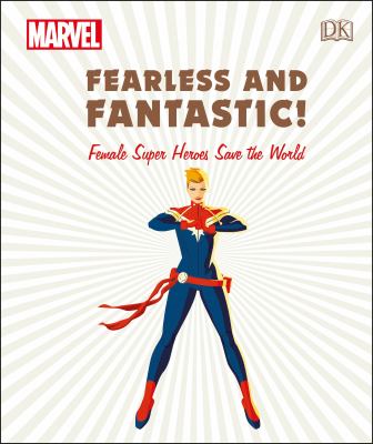 Fearless and fantastic! : female superheroes save the world cover image