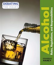Alcohol : rules, regulations, and responsibilities cover image cdn