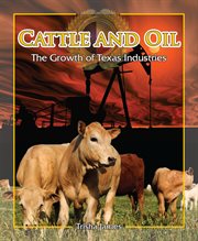 Cattle and oil : the growth of Texas industries cover image cdn