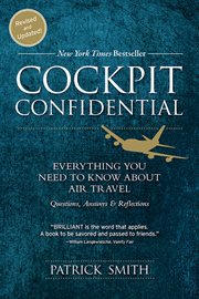 Cockpit confidential : everything you need to know about air travel : questions, answers & reflections cover image cdn