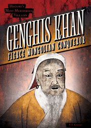 Genghis Khan : Fierce Mongolian Conqueror cover image cdn