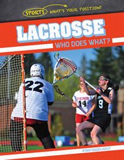 Lacrosse : who does what? cover image cdn