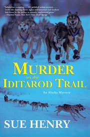 Murder on the Iditarod Trail : an Alaska mystery cover image cdn