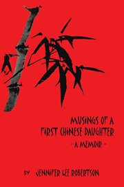 Musings of a first Chinese daughter : a memoir cover image cdn