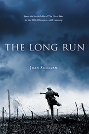 The long run : Eric Mackenzie Robertson from the Battle of the Somme to the olympics cover image cdn