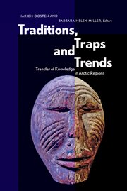 Traditions, traps, and trends : transfer of knowledge in Arctic regions cover image cdn