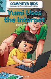 Yumi Uses the Internet : Digital Citizenship cover image cdn