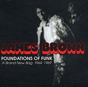 Foundations of funk: a brand new bag: 1964-1969 (reissue). Reissue cover image cdn