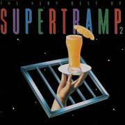 The very best of supertramp (vol. 2). Vol. 2 cover image cdn